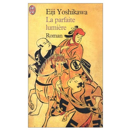 La Parfaite lumière de Eiji Yoshikawa